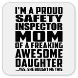 Proud Safety Inspector Mom Of Awesome Daughter - Drink Coaster