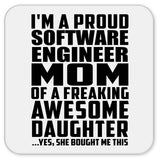 Proud Software Engineer Mom Of Awesome Daughter - Drink Coaster