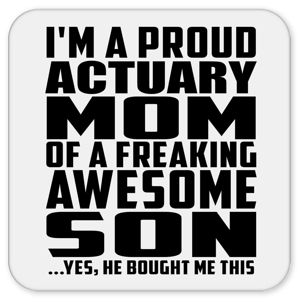 Proud Actuary Mom Of Awesome Son - Drink Coaster