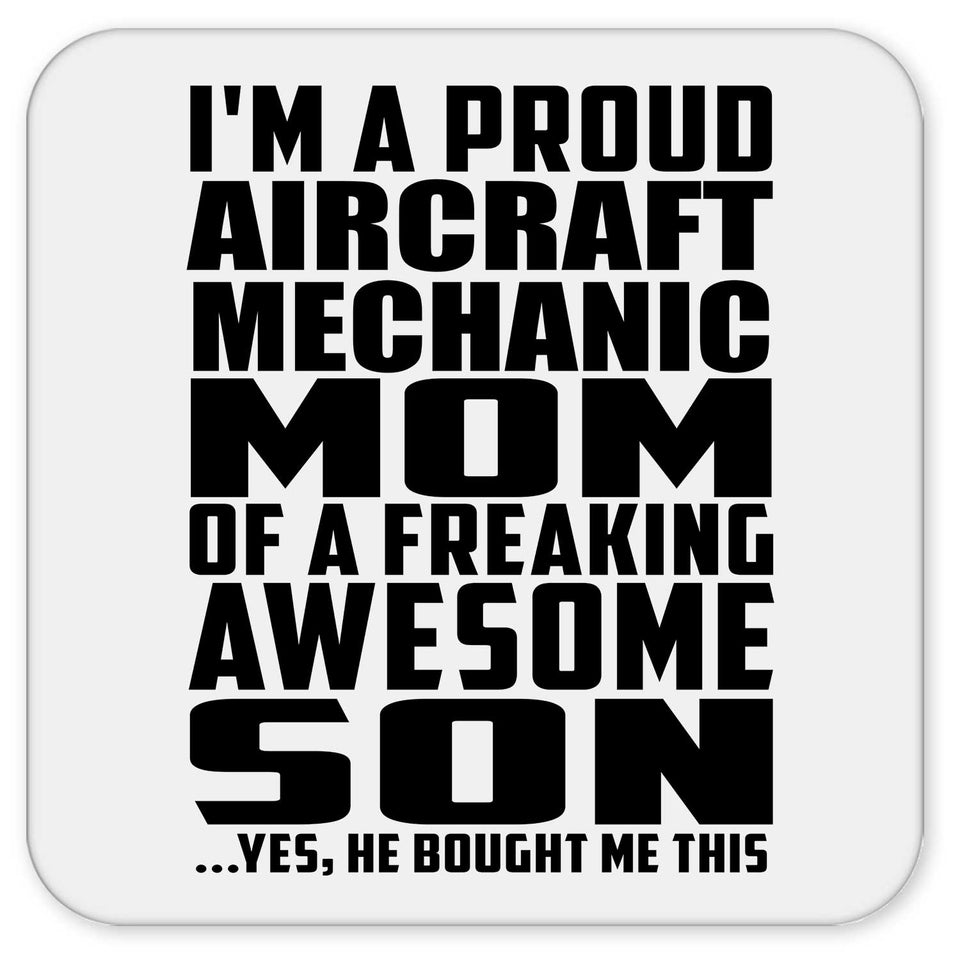 Proud Aircraft Mechanic Mom Of Awesome Son - Drink Coaster