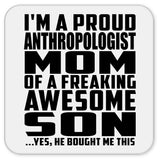 Proud Anthropologist Mom Of Awesome Son - Drink Coaster
