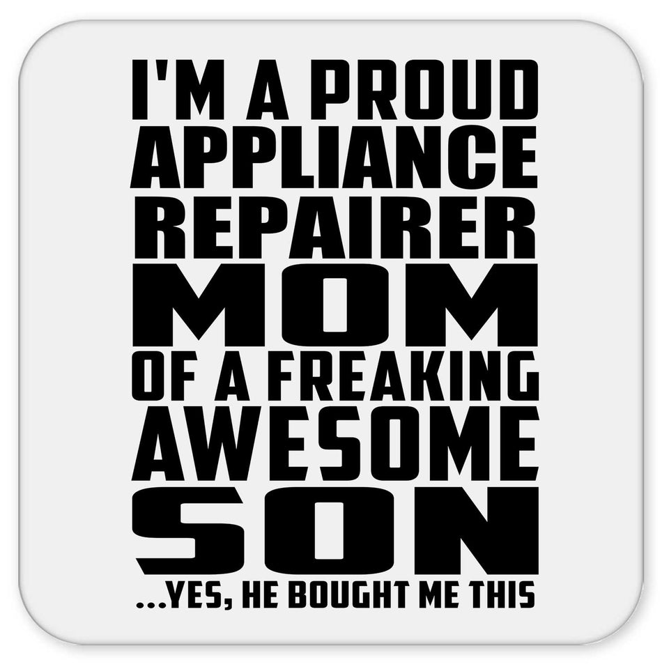 Proud Appliance Repairer Mom Of Awesome Son - Drink Coaster