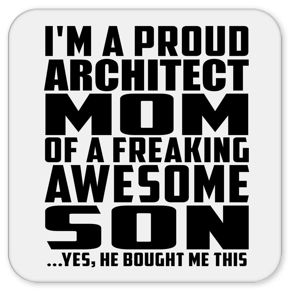 Proud Architect Mom Of Awesome Son - Drink Coaster