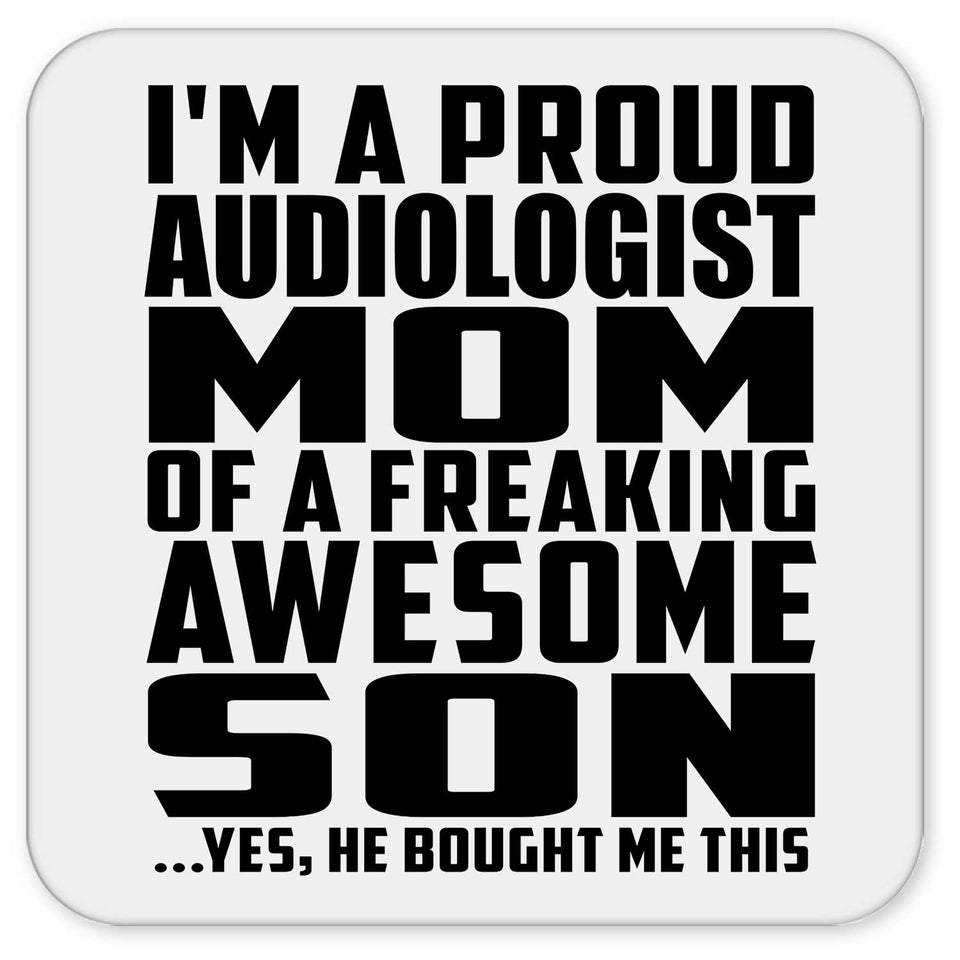 Proud Audiologist Mom Of Awesome Son - Drink Coaster