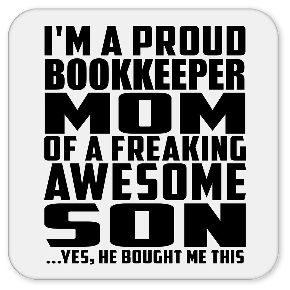 Proud Bookkeeper Mom Of Awesome Son - Drink Coaster