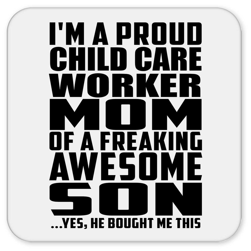 Proud Child Care Worker Mom Of Awesome Son - Drink Coaster