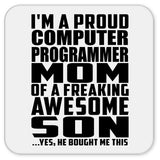 Proud Computer Programmer Mom Of Awesome Son - Drink Coaster