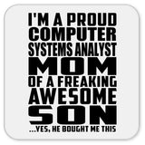 Proud Computer Systems Analyst Mom Of Awesome Son - Drink Coaster