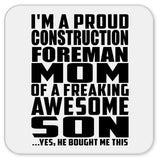 Proud Construction Foreman Mom Of Awesome Son - Drink Coaster