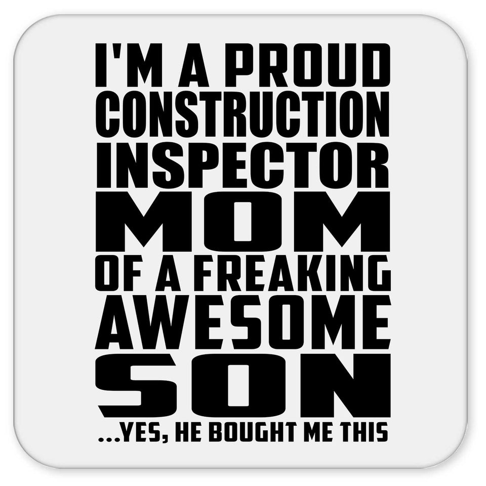 Proud Construction Inspector Mom Of Awesome Son - Drink Coaster