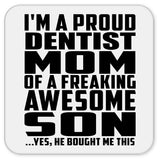 Proud Dentist Mom Of Awesome Son - Drink Coaster