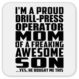 Proud Drill-Press Operator Mom Of Awesome Son - Drink Coaster