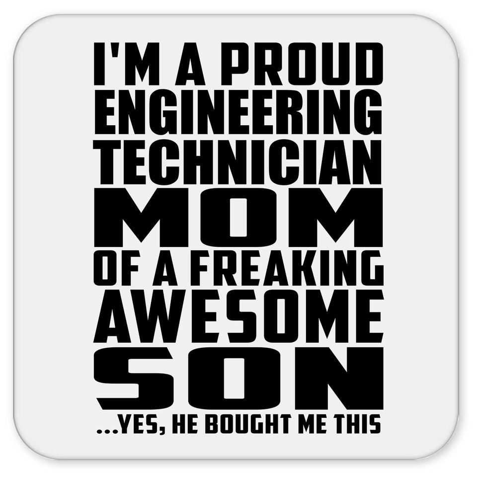 Proud Engineering Technician Mom Of Awesome Son - Drink Coaster