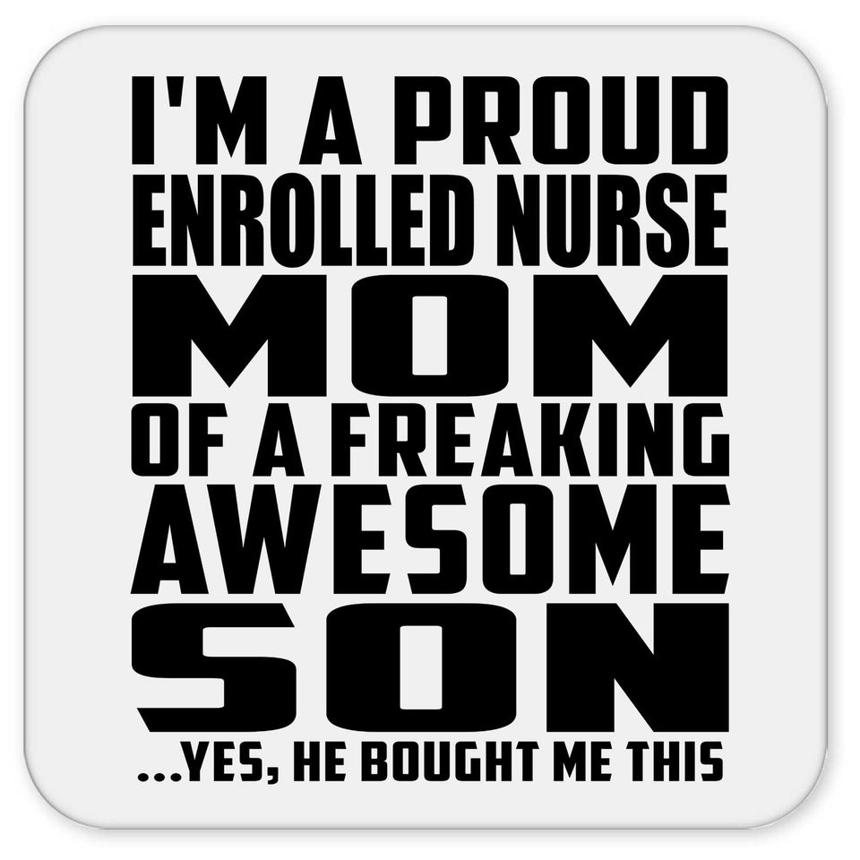 Proud Enrolled Nurse Mom Of Awesome Son - Drink Coaster