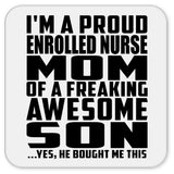 Proud Enrolled Nurse Mom Of Awesome Son - Drink Coaster