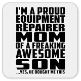Proud Equipment Repairer Mom Of Awesome Son - Drink Coaster
