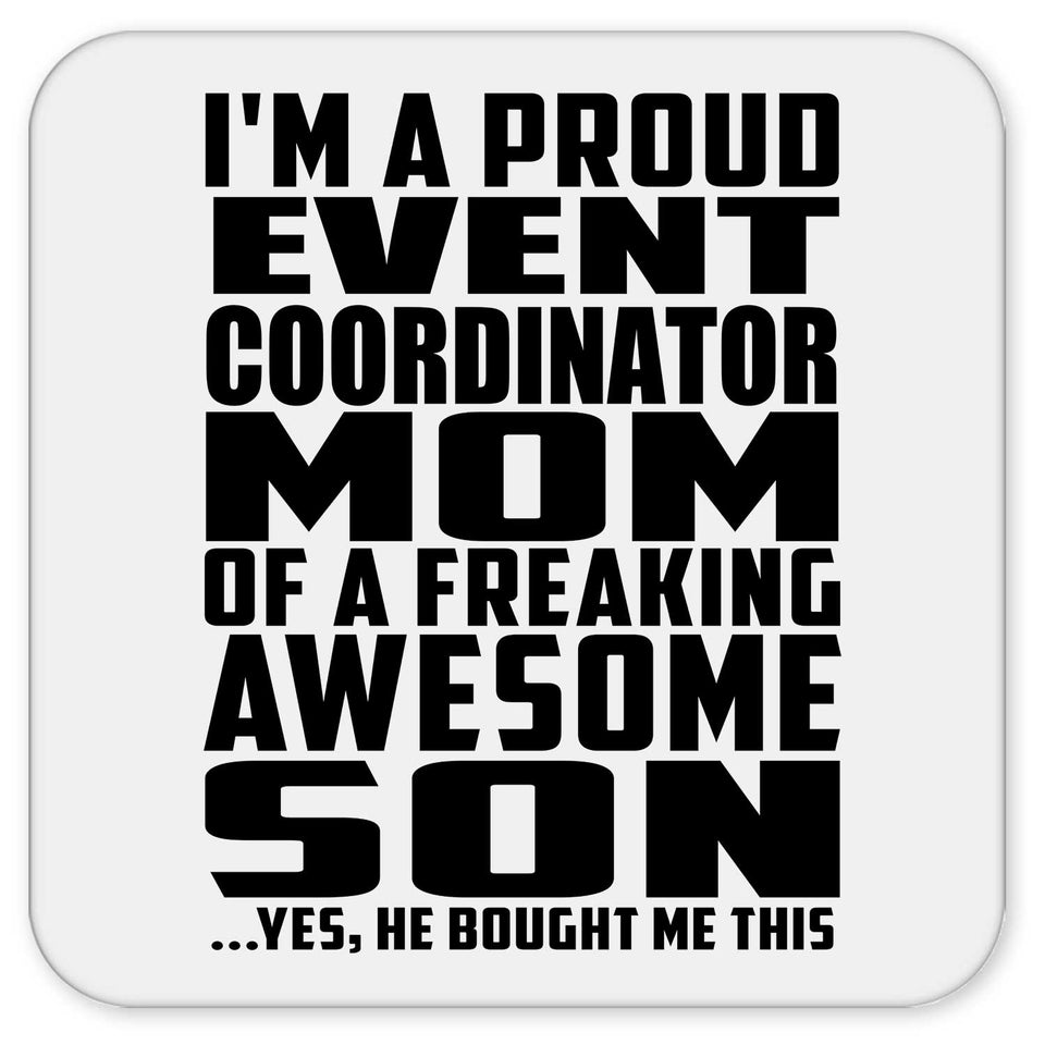 Proud Event Coordinator Mom Of Awesome Son - Drink Coaster