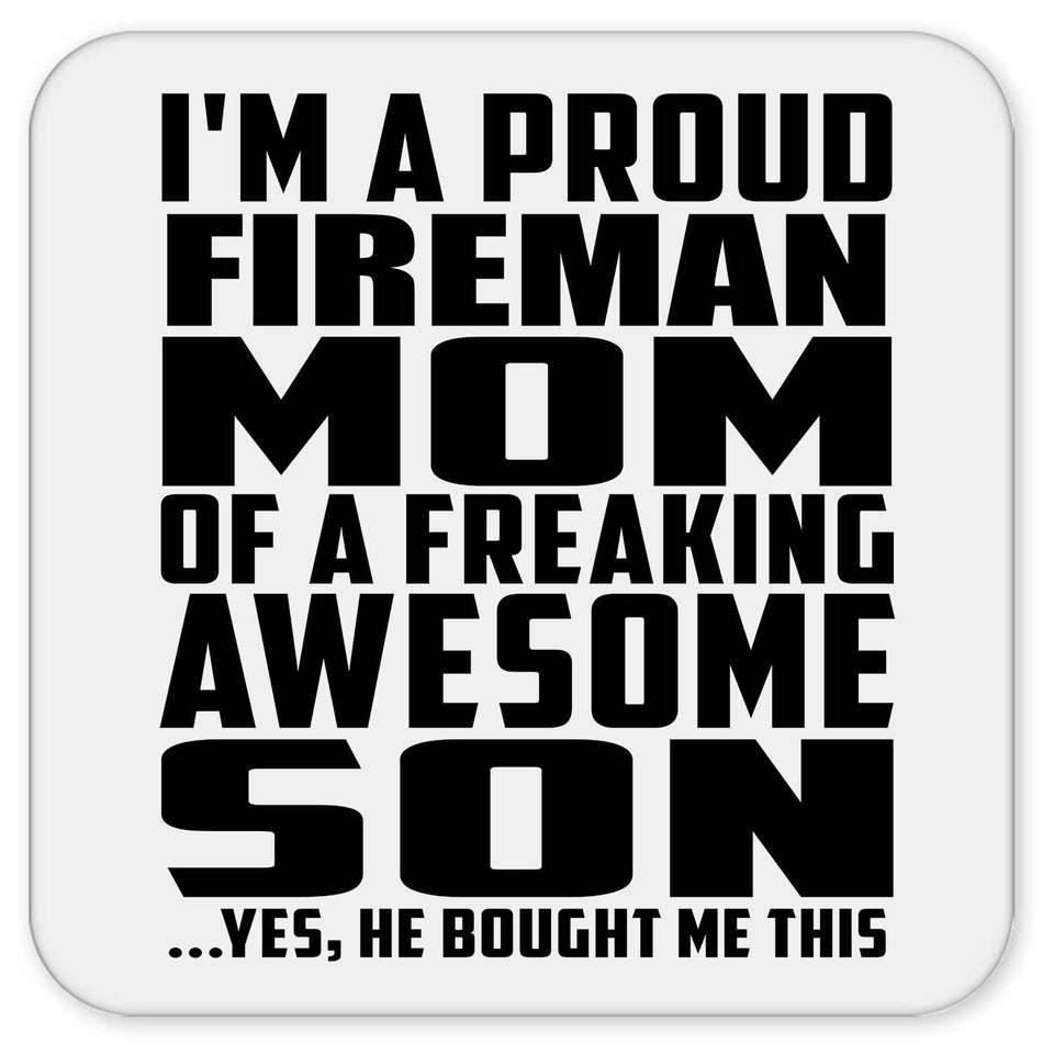 Proud Fireman Mom Of Awesome Son - Drink Coaster