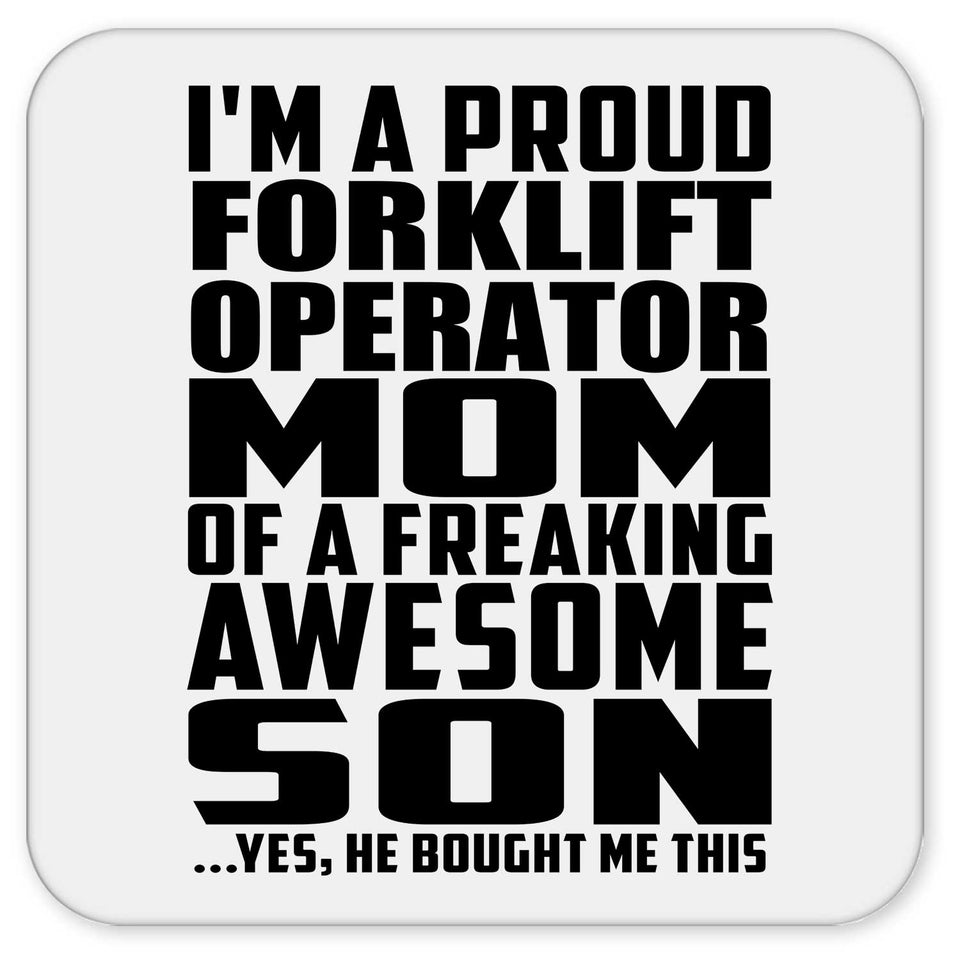 Proud Forklift Operator Mom Of Awesome Son - Drink Coaster