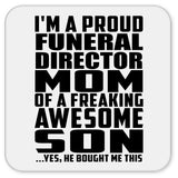 Proud Funeral Director Mom Of Awesome Son - Drink Coaster