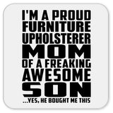 Proud Furniture Upholsterer Mom Of Awesome Son - Drink Coaster