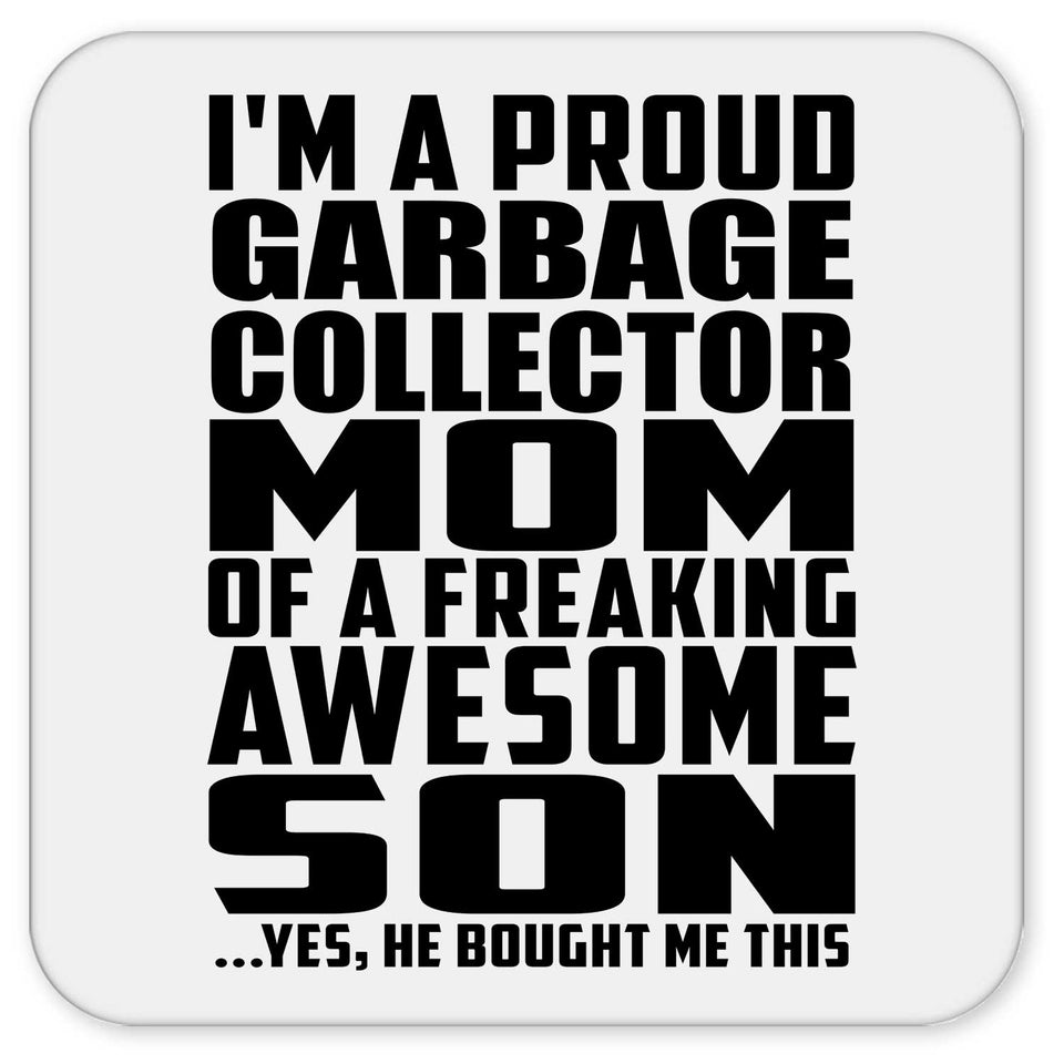 Proud Garbage Collector Mom Of Awesome Son - Drink Coaster