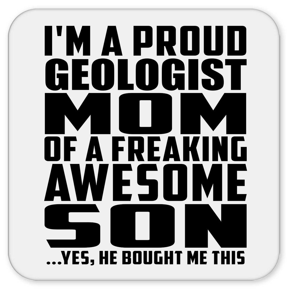 Proud Geologist Mom Of Awesome Son - Drink Coaster