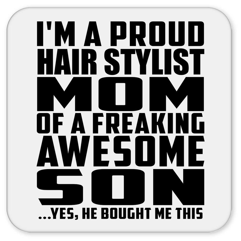Proud Hair Stylist Mom Of Awesome Son - Drink Coaster