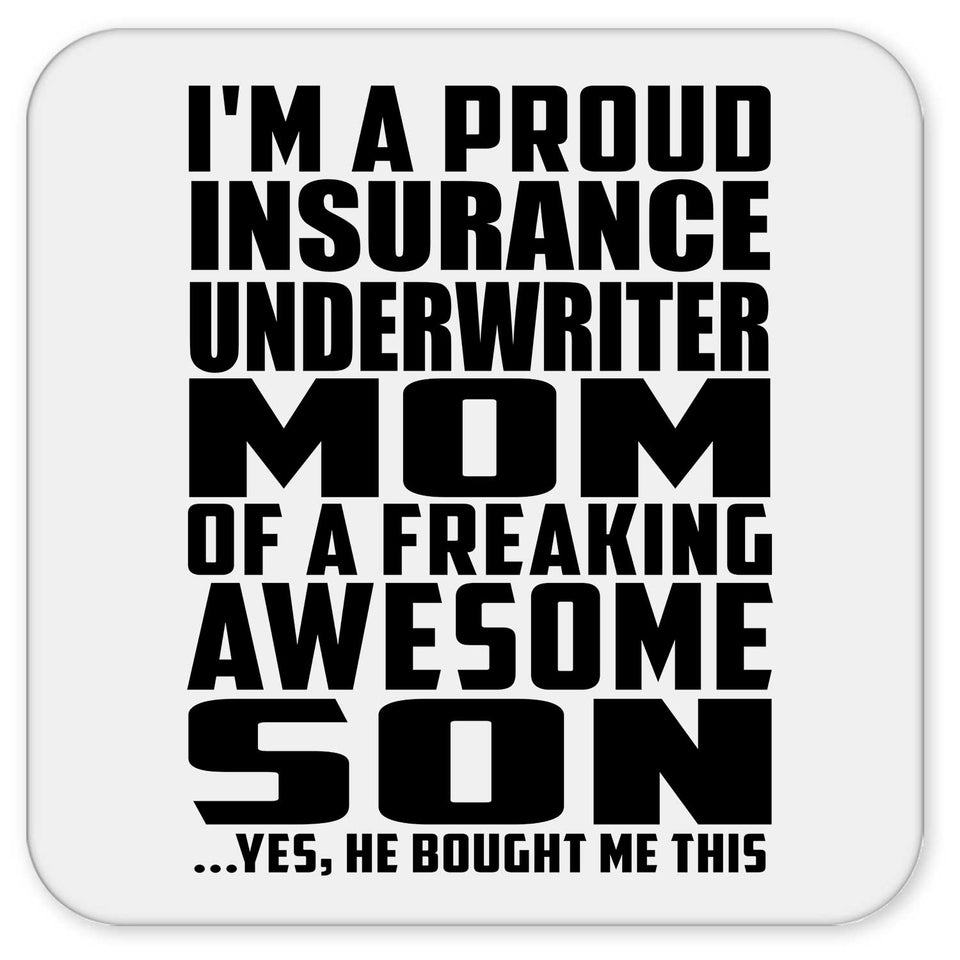 Proud Insurance Underwriter Mom Of Awesome Son - Drink Coaster