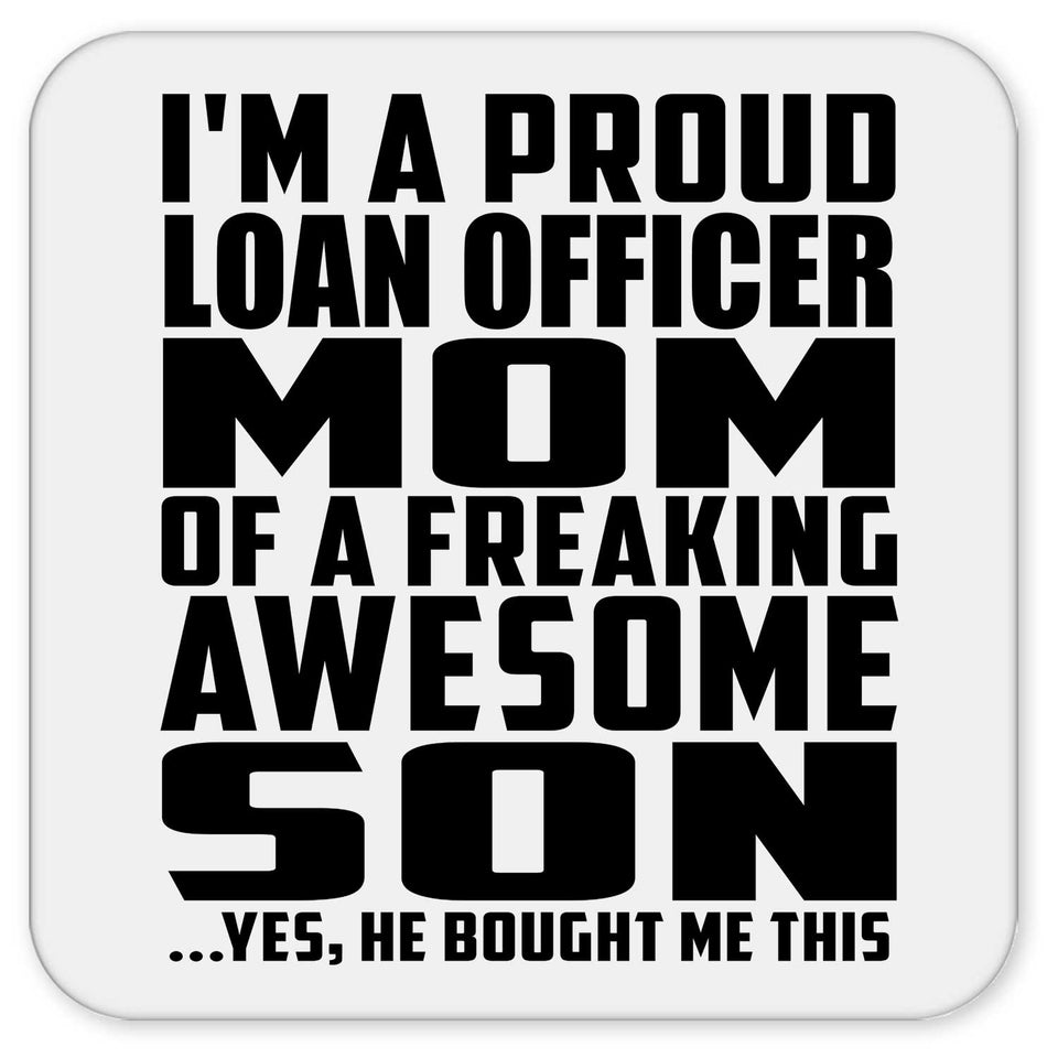 Proud Loan Officer Mom Of Awesome Son - Drink Coaster