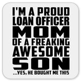 Proud Loan Officer Mom Of Awesome Son - Drink Coaster