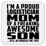 Proud Logistician Mom Of Awesome Son - Drink Coaster