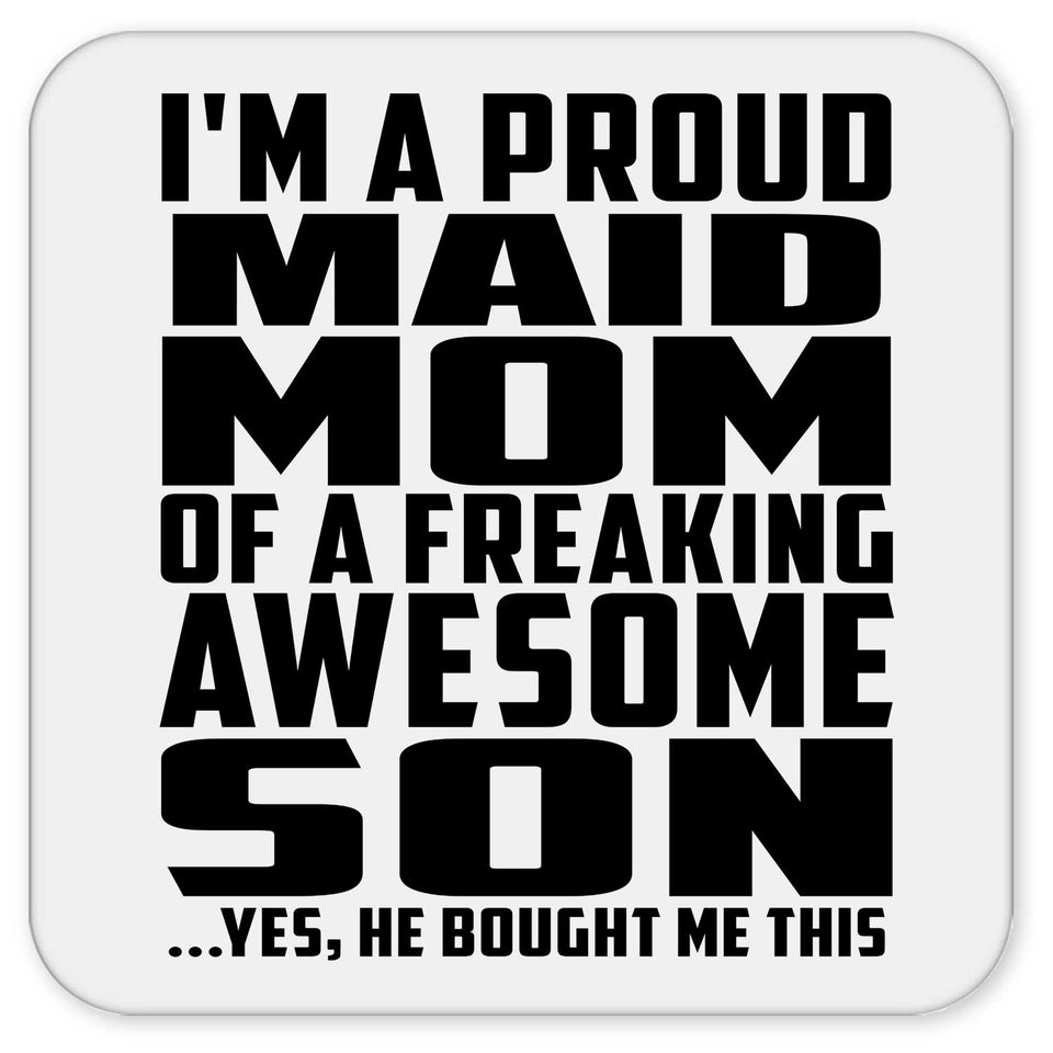 Proud Maid Mom Of Awesome Son - Drink Coaster