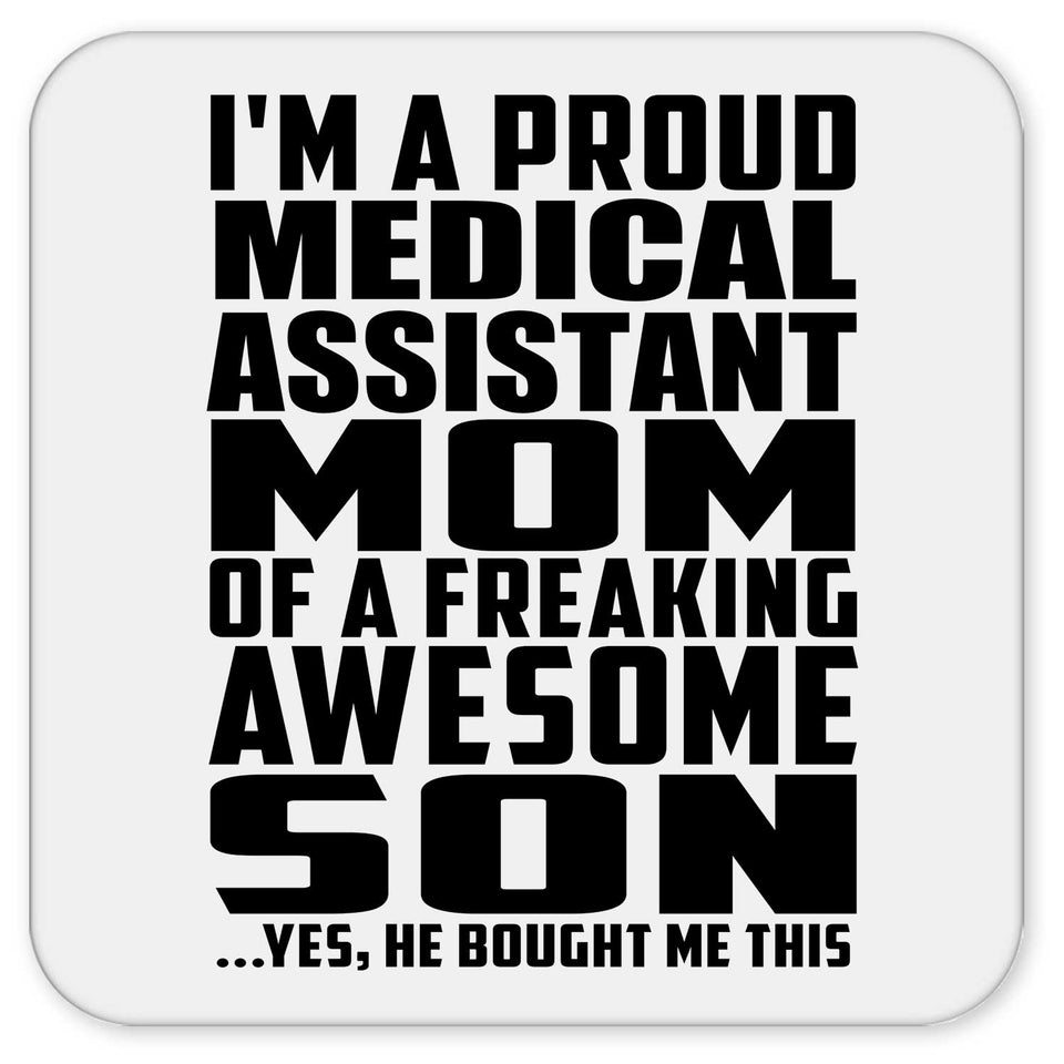 Proud Medical Assistant Mom Of Awesome Son - Drink Coaster