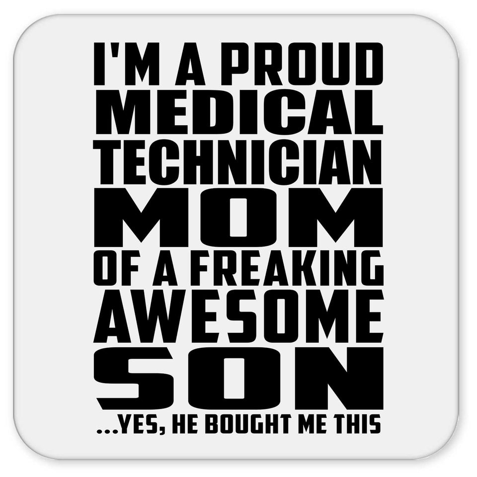 Proud Medical Technician Mom Of Awesome Son - Drink Coaster