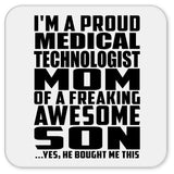 Proud Medical Technologist Mom Of Awesome Son - Drink Coaster