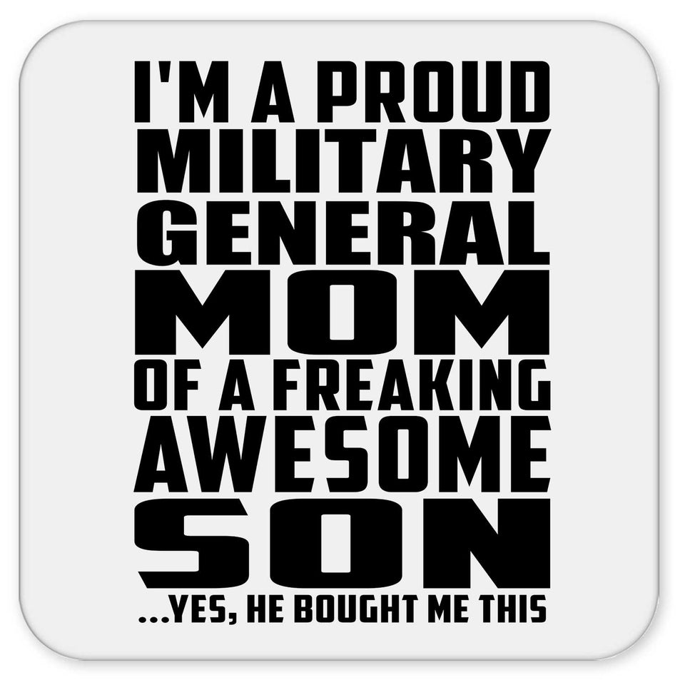 Proud Military General Mom Of Awesome Son - Drink Coaster