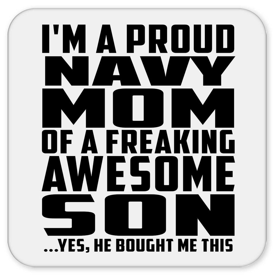 Proud Navy Mom Of Awesome Son - Drink Coaster