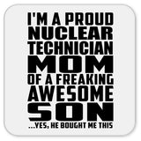 Proud Nuclear Technician Mom Of Awesome Son - Drink Coaster