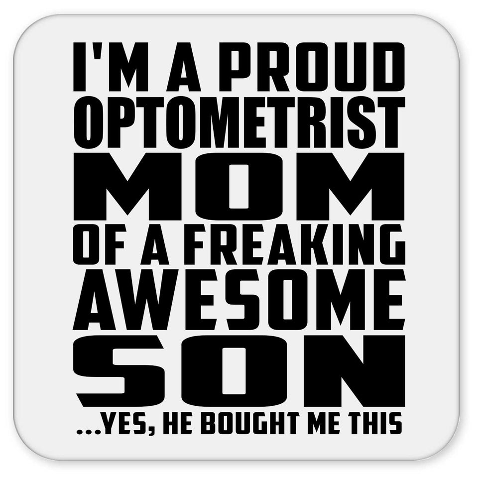 Proud Optometrist Mom Of Awesome Son - Drink Coaster