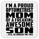 Proud Optometrist Mom Of Awesome Son - Drink Coaster