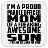 Proud Parole Officer Mom Of Awesome Son - Drink Coaster