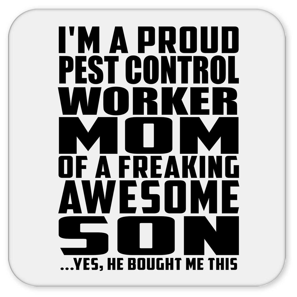 Proud Pest Control Worker Mom Of Awesome Son - Drink Coaster