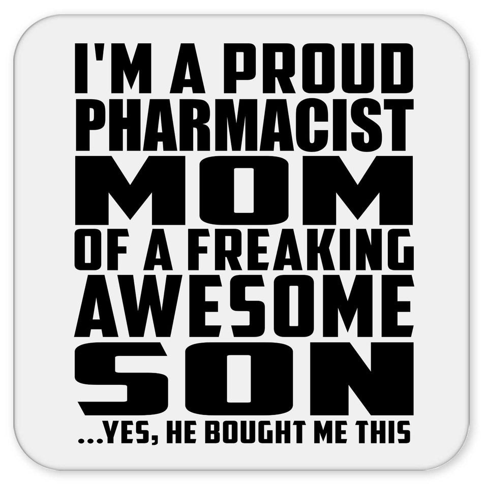 Proud Pharmacist Mom Of Awesome Son - Drink Coaster