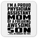 Proud Physician Assistant Mom Of Awesome Son - Drink Coaster