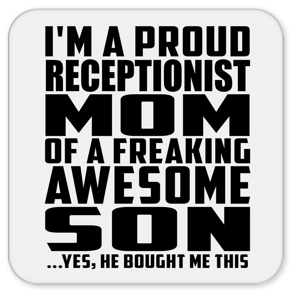 Proud Receptionist Mom Of Awesome Son - Drink Coaster