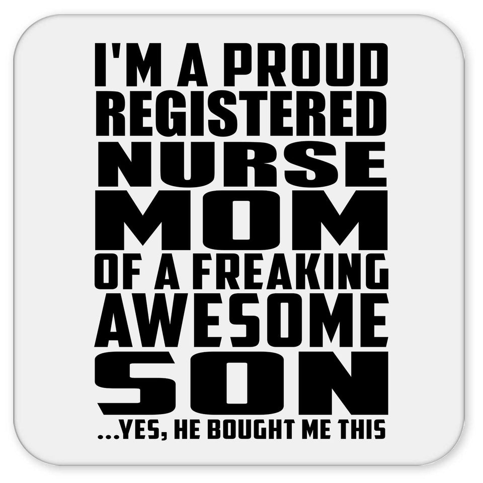 Proud Registered Nurse Mom Of Awesome Son - Drink Coaster