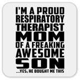 Proud Respiratory Therapist Mom Of Awesome Son - Drink Coaster
