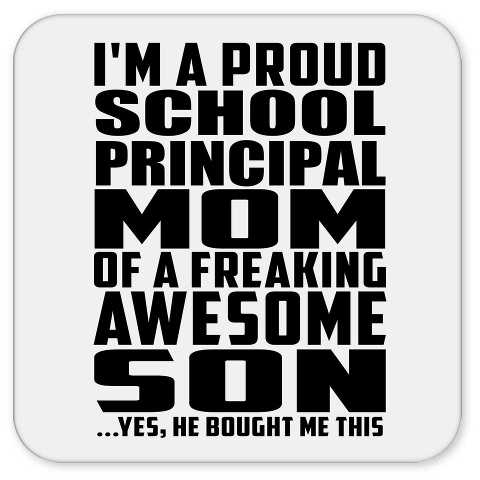 Proud School Principal Mom Of Awesome Son - Drink Coaster