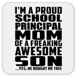 Proud School Principal Mom Of Awesome Son - Drink Coaster